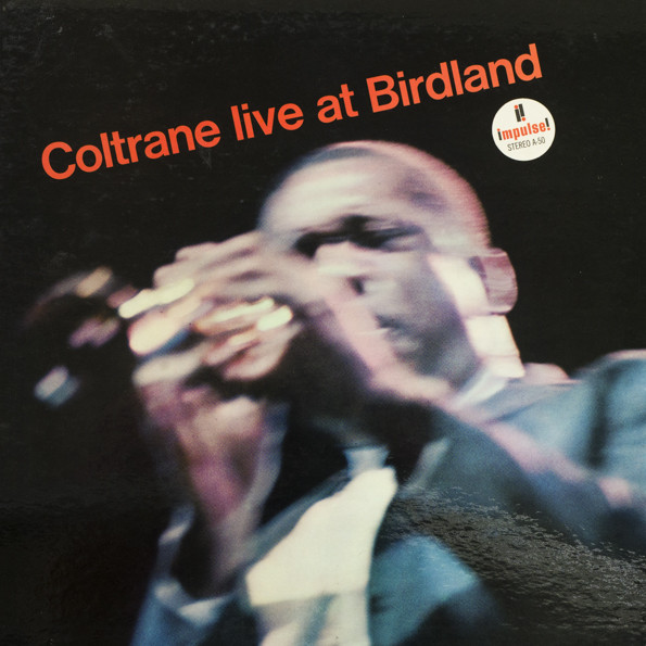 Coltrane: Live at Birdland (1964)